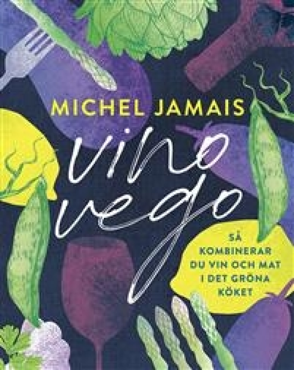 Vino vego: Så kombinerar du vin och mat i det gröna köket av Michel Jamais i gruppen Matlagning / Kokböcker / Magasin / Vin hos The Kitchen Lab (1355-27180)