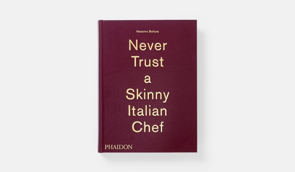 Never Trust a Skinny Italian Chef av Massimo Bottura i gruppen Matlagning / Kokböcker / Nationella & regionala kök / Europa hos The Kitchen Lab (1399-13734)