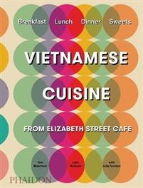 Vietnamese Cuisine from Elizabeth Street Cafe - Tom Moorman