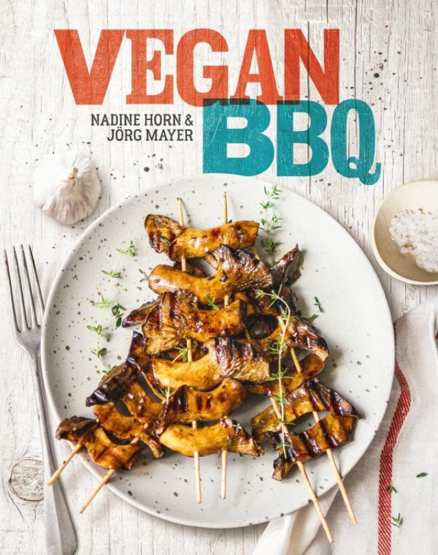 Vegan BBQ - Nadine Horn och Jörg Mayer