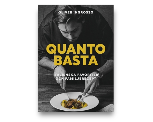 Quanto basta: italienska favoriter och familjerecept - Oliver Ingrosso