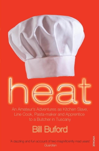 Heat - Bill Buford