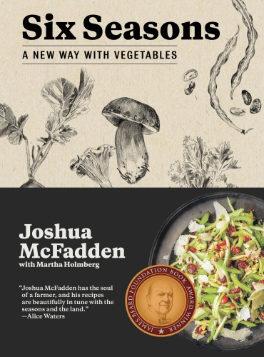 Six Seasons: A New Way with Vegetables - Joshua McFadden