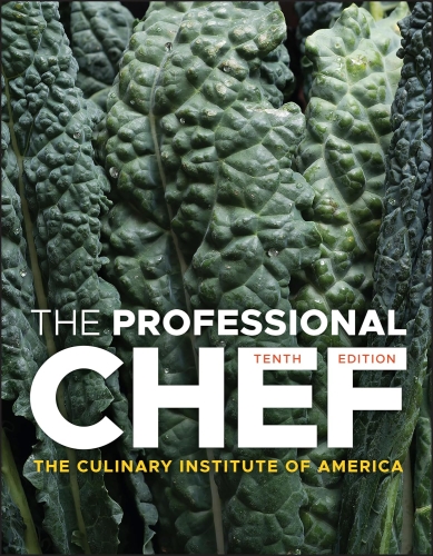 The Professional Chef, 10th edition - Culinary Institute of America