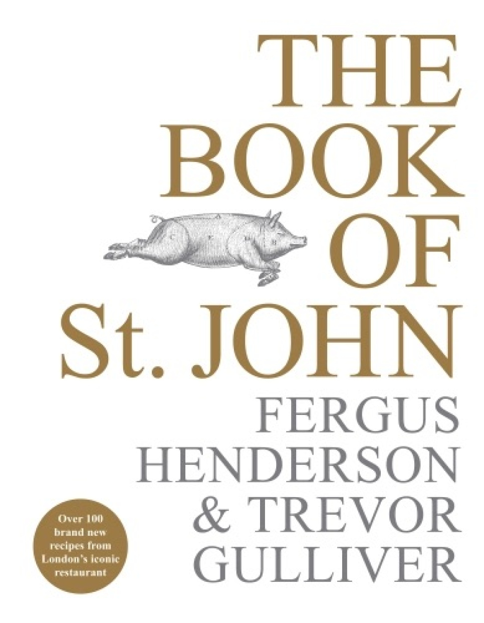 The Book of St. John - Fergus Henderson & Trevor Gulliver i gruppen Matlagning / Kokböcker / Kök & Kulturer / Storbritannien & Irland hos The Kitchen Lab (1317-33008)