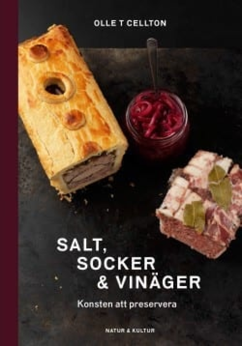 Salt, socker och vinäger av Olle T Cellton i gruppen Matlagning / Kokböcker / Fermentering & konservering hos The Kitchen Lab (1355-12304)