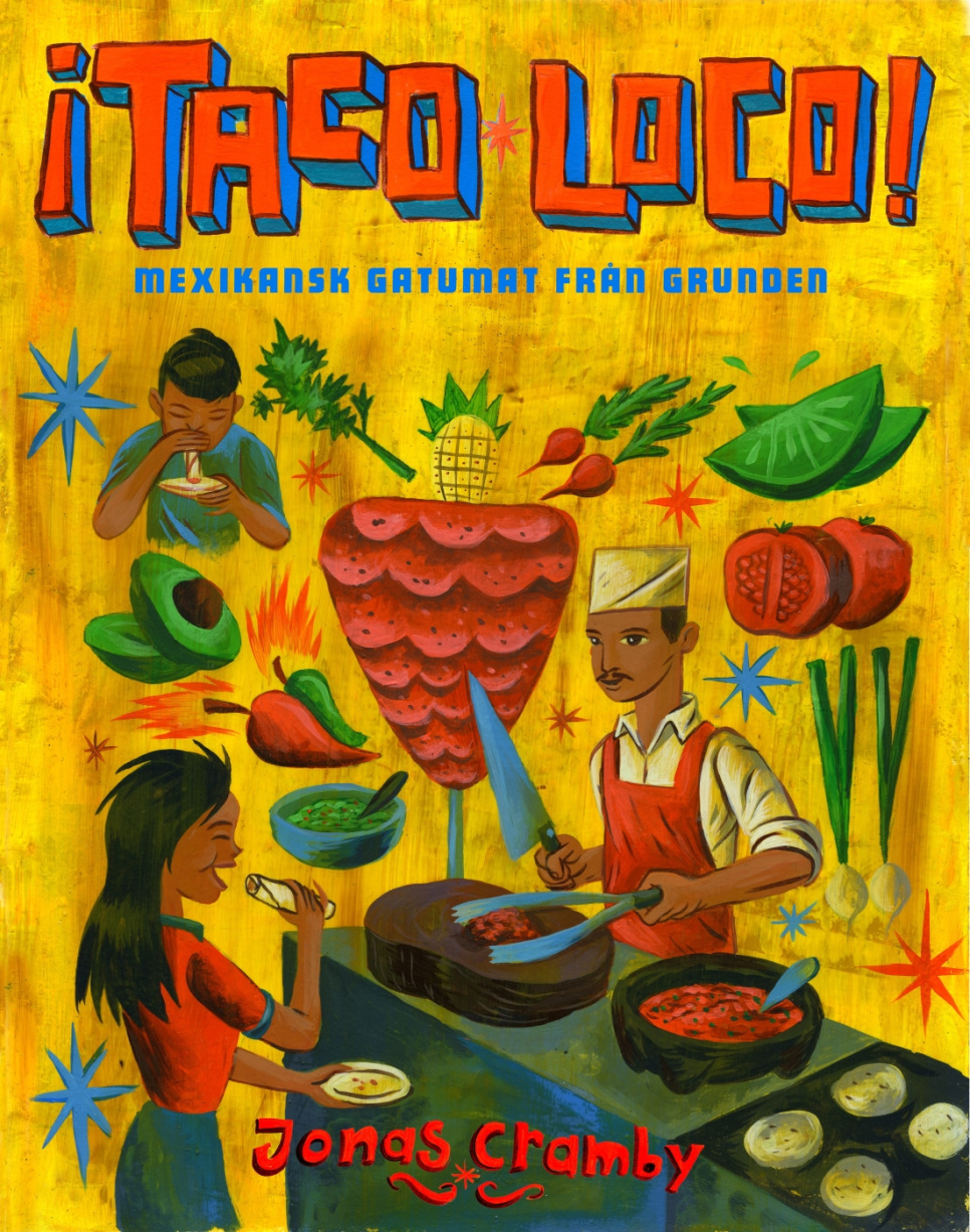 ¡Taco loco! av Jonas Cramby i gruppen Matlagning / Kokböcker / Nationella & regionala kök hos The Kitchen Lab (1355-12754)