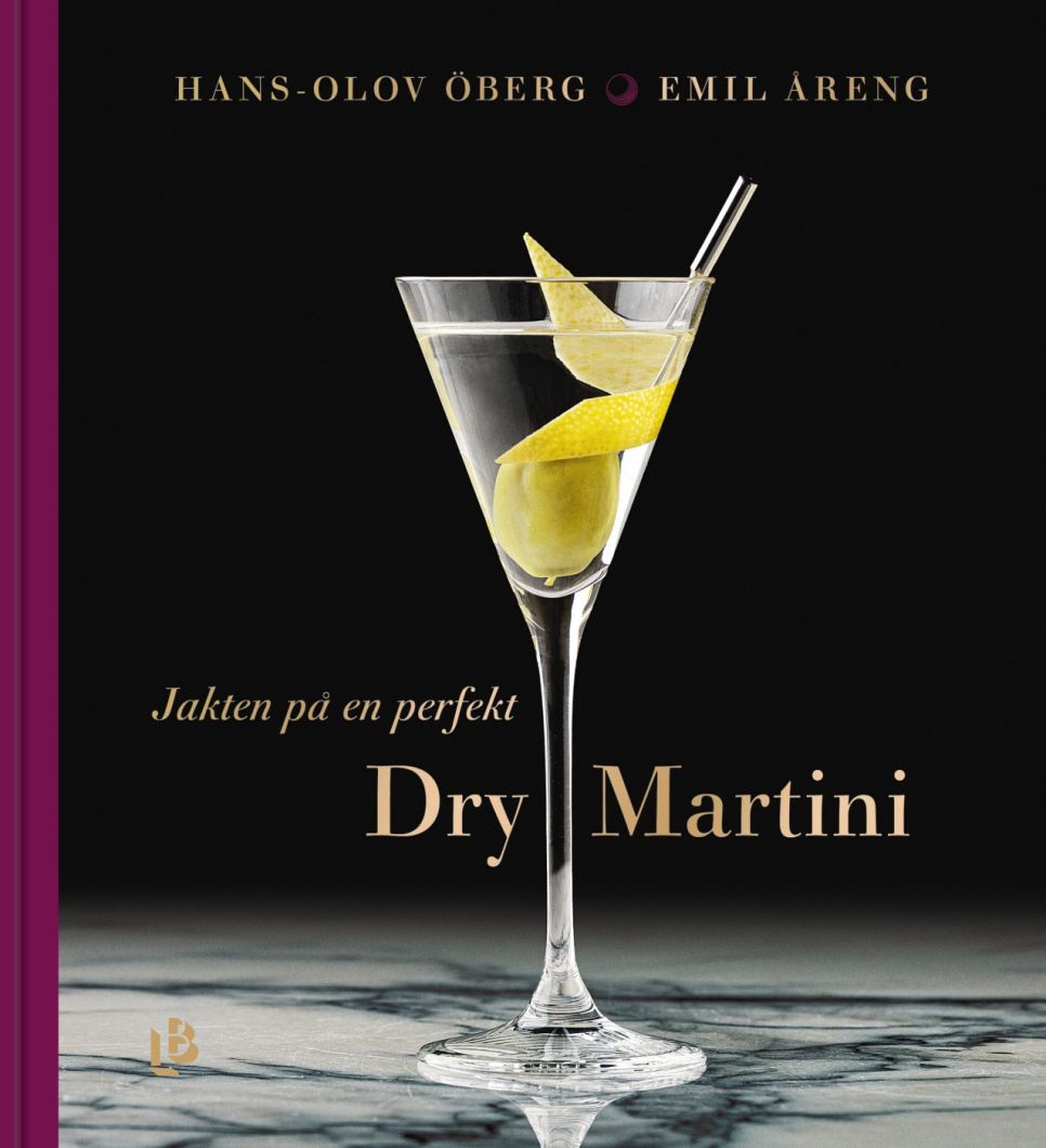 Jakten på en perfekt Dry Martini - Hans-Olov Öberg i gruppen Matlagning / Kokböcker / Drinkar & cocktails hos The Kitchen Lab (1355-26384)
