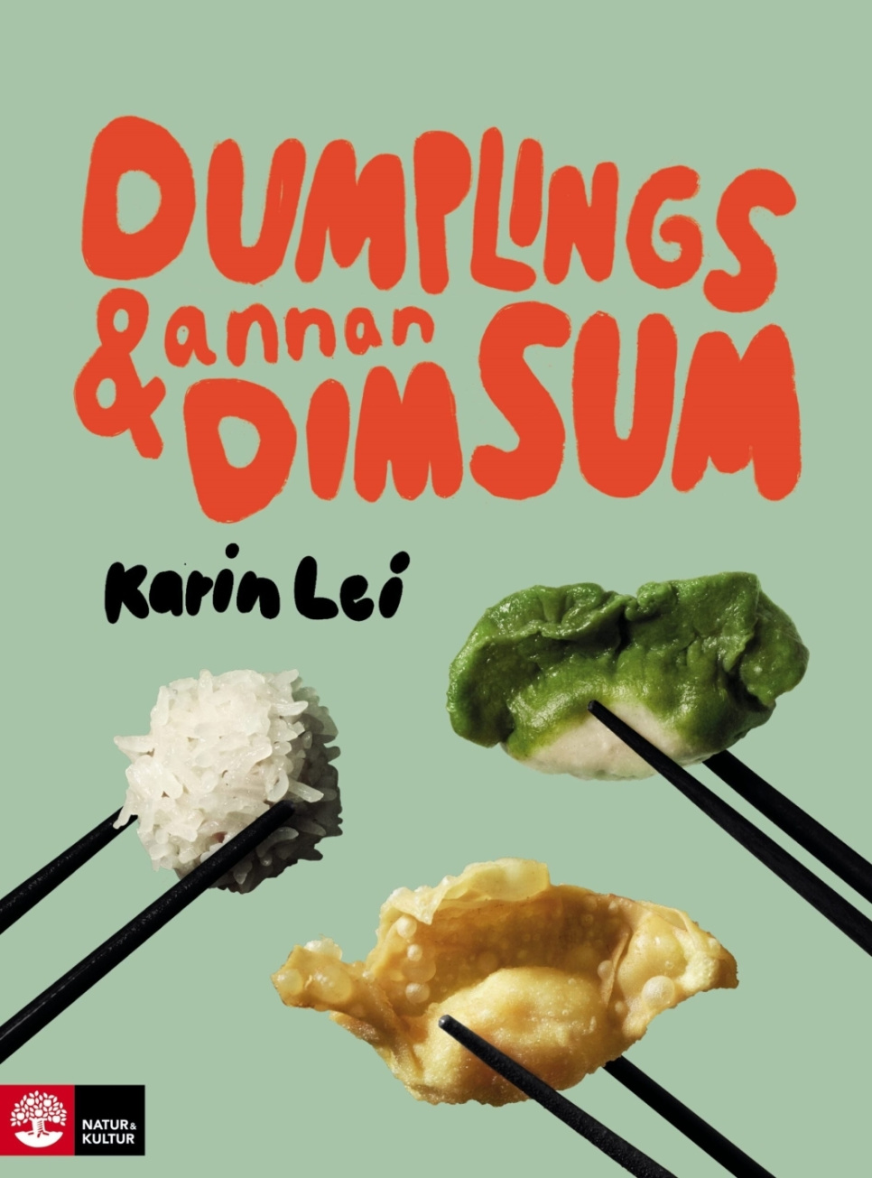 Dumplings & annan dim sum - Karin Lei i gruppen Matlagning / Kokböcker / Kök & Kulturer / Kina & Sydostasien hos The Kitchen Lab (1355-27176)