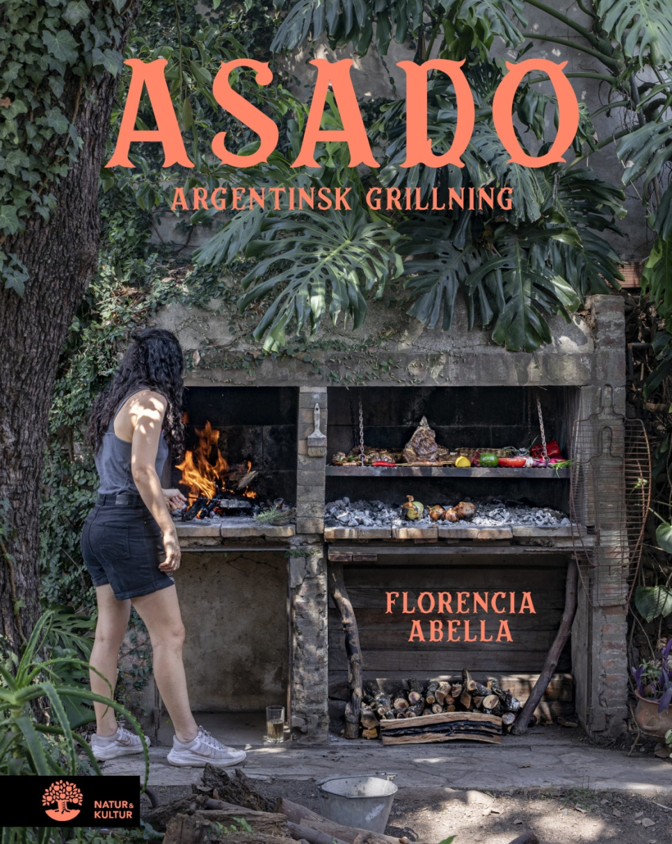 Asado - argentinsk grillning av Florencia Abella i gruppen Matlagning / Kokböcker / Nationella & regionala kök hos KitchenLab (1355-27589)