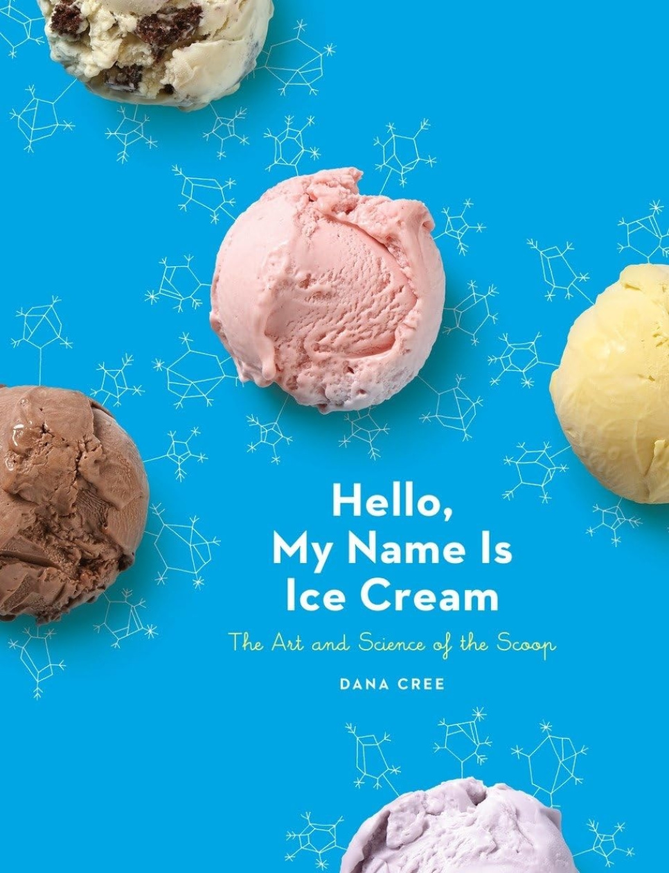 Hello, My Name Is Ice Cream - Dana Cree i gruppen Matlagning / Kokböcker / Bröd & Bakverk / Glass & Desserter hos The Kitchen Lab (1355-29517)