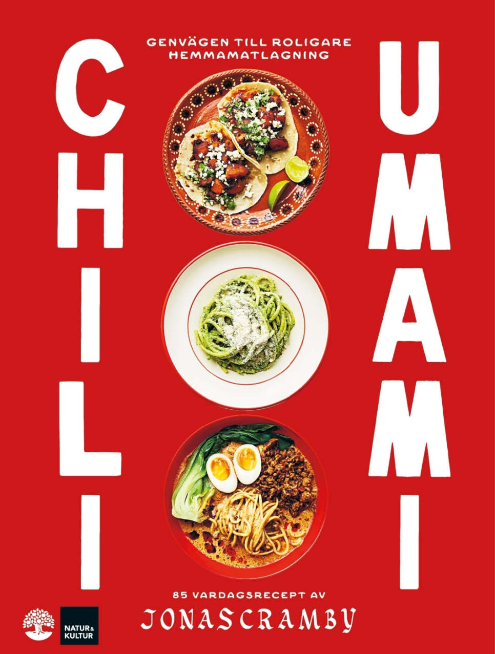 Chili + umami - Jonas Cramby i gruppen Matlagning / Kokböcker / Vardagsmat hos The Kitchen Lab (1355-32743)