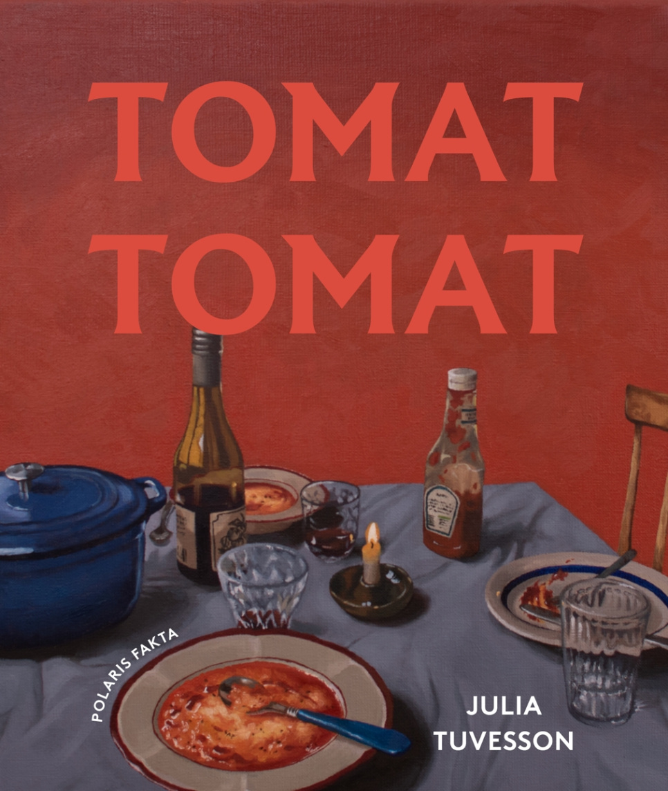 Tomat, Tomat - Julia Tuvesson i gruppen Matlagning / Kokböcker / Råvara & Teknik / Grönsaker & Vegetariskt hos The Kitchen Lab (1355-34094)
