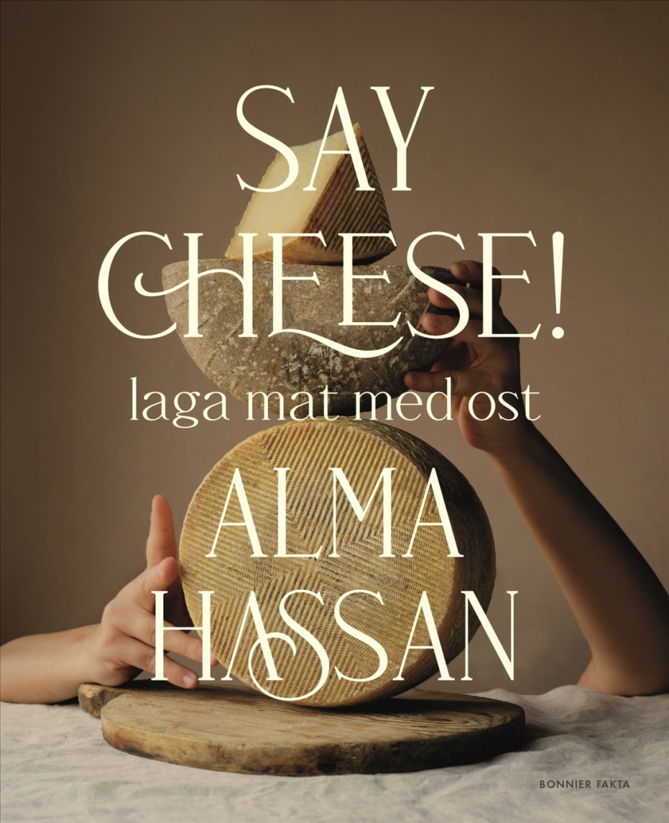 Say Cheese - Alma Hassan i gruppen Matlagning / Kokböcker / Råvara & Teknik / Ost hos The Kitchen Lab (1355-36096)