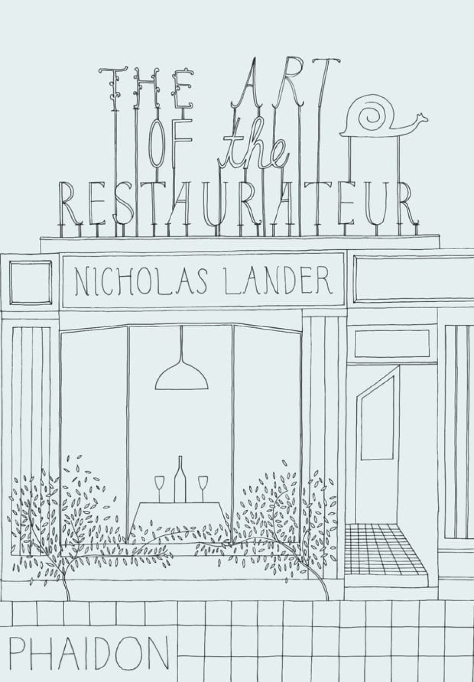 The Art of the Restaurateur - Nicholas Lander i gruppen Matlagning / Kokböcker / Övriga kokböcker hos The Kitchen Lab (1399-14465)