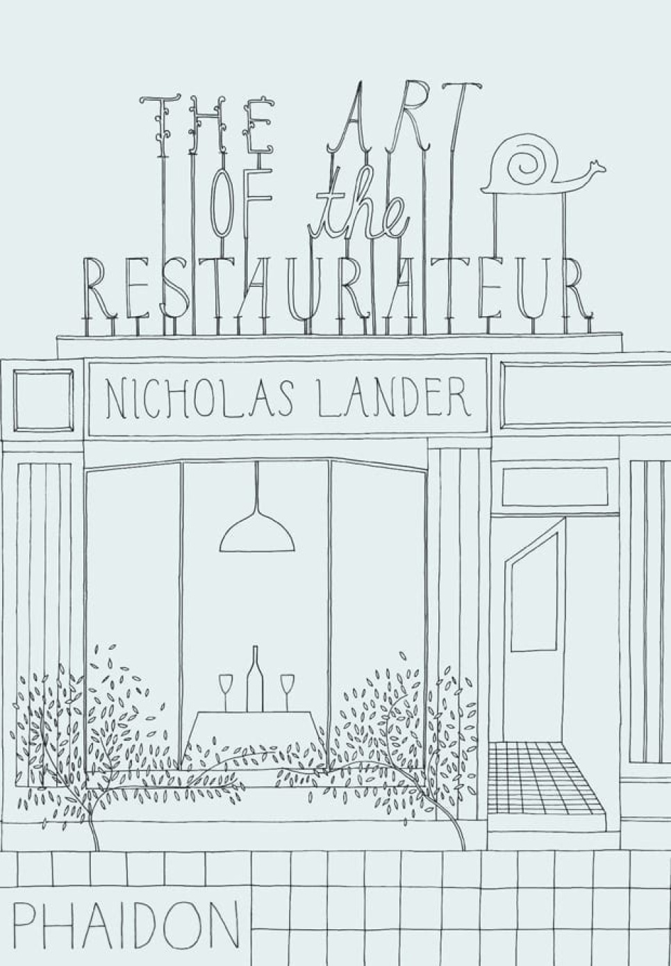 The Art of the Restaurateur - Nicholas Lander i gruppen Matlagning / Kokböcker / Övriga kokböcker hos KitchenLab (1399-14465)