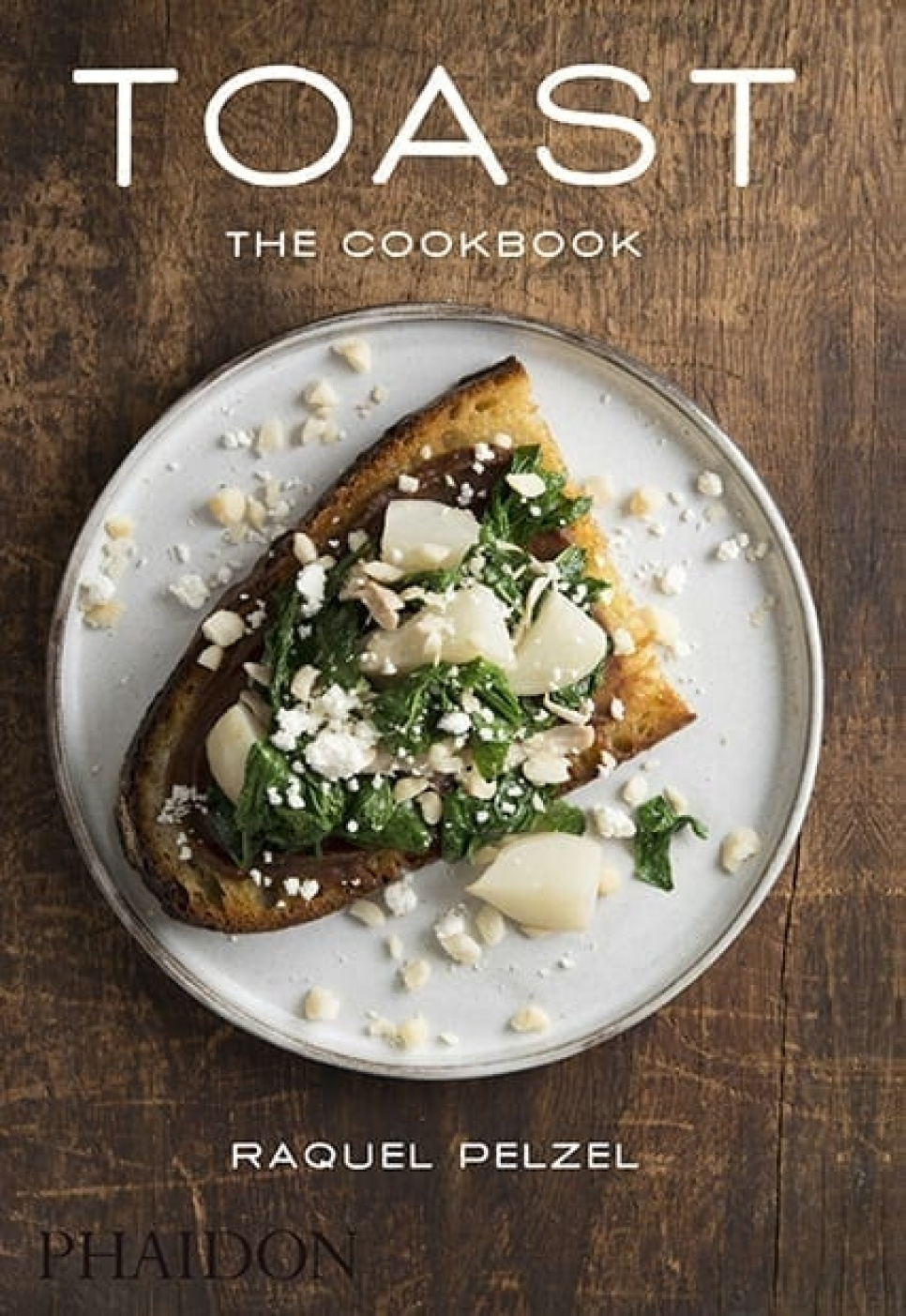 Toast: The Cookbook - Raquel Pelzel i gruppen Matlagning / Kokböcker / Vardagsmat hos The Kitchen Lab (1399-16129)