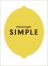 Ottolenghi Simple: A Cookbook av Yotam Ottolenghi