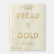 Bread Is Gold - Massimo Bottura & Friends