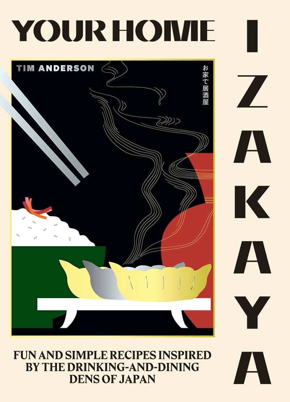 Your Home Izakaya - Tim Anderson i gruppen Matlagning / Kokböcker / Nationella & regionala kök / Asien hos The Kitchen Lab (1987-26119)