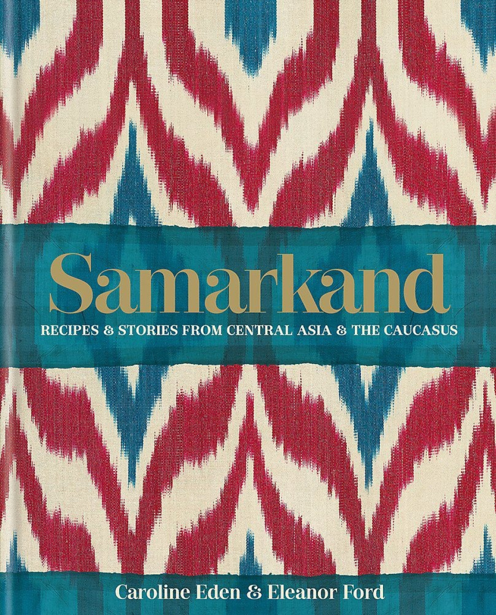 Samarkand - Caroline Eden, Eleanor Ford i gruppen Matlagning / Kokböcker / Nationella & regionala kök / Asien hos The Kitchen Lab (1987-26132)