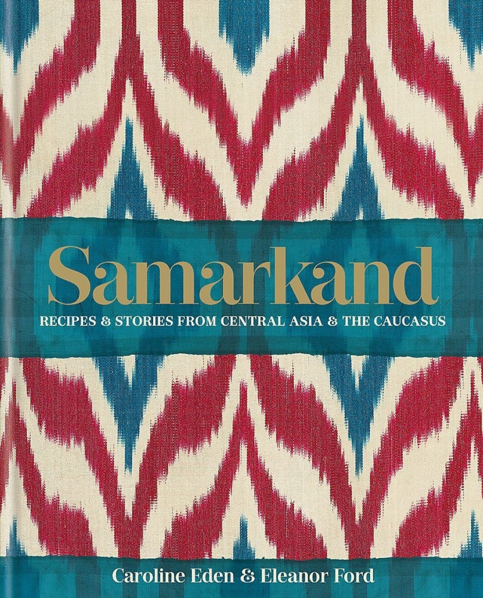 Samarkand - Caroline Eden, Eleanor Ford i gruppen Matlagning / Kokböcker / Kök & Kulturer / Övriga Världen hos The Kitchen Lab (1987-26132)