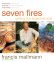 Seven Fires: Grilling the Argentine Way - Francis Mallmann