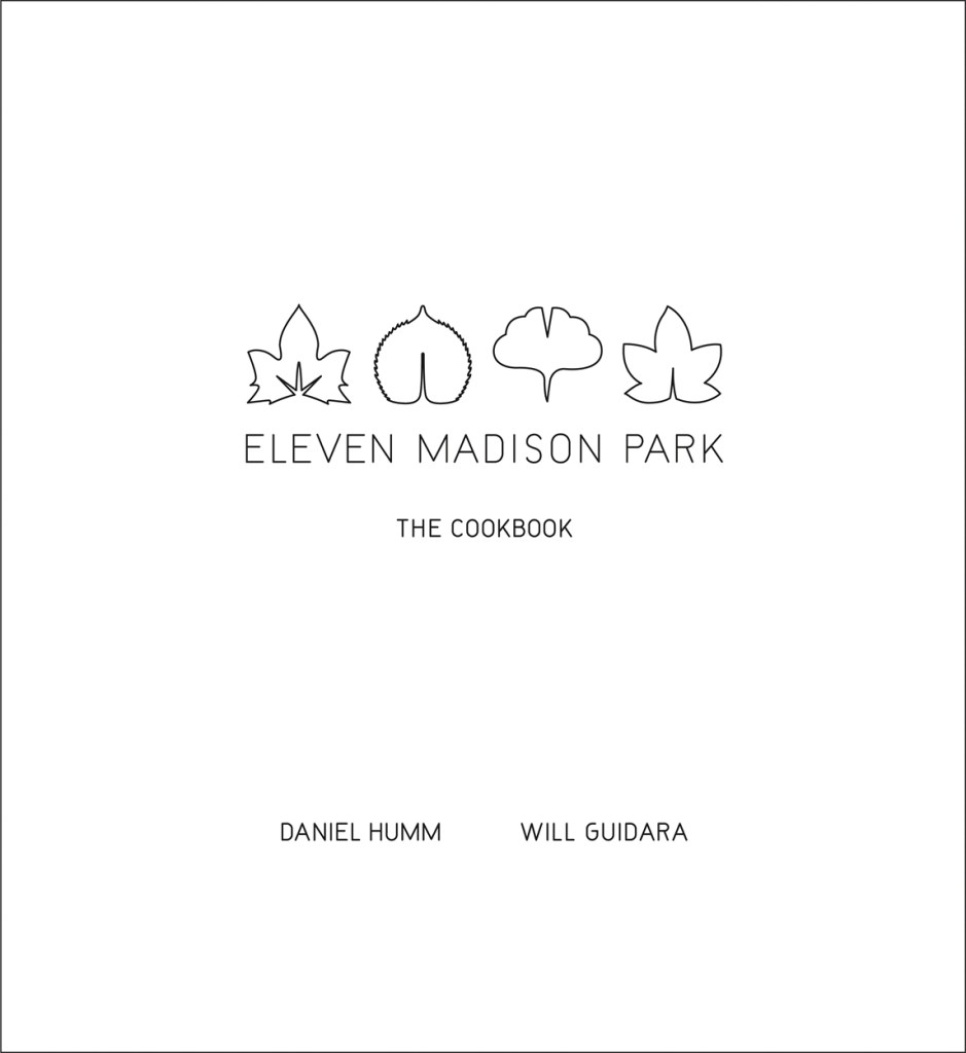 Eleven Madison Park: The Cookbook - Daniel Humm, Will Guidara i gruppen Matlagning / Kokböcker / Restauranger & Kockar hos The Kitchen Lab (2304-36044)
