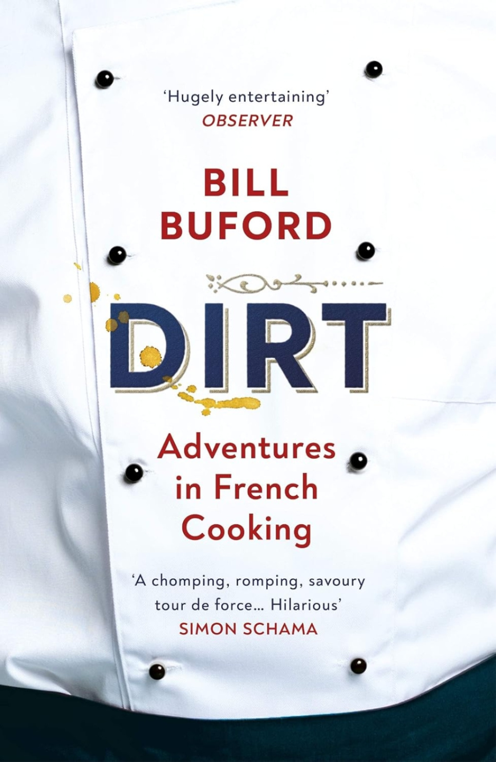 Dirt - Bill Buford i gruppen Matlagning / Kokböcker / Matlitteratur / Inifrån köket hos The Kitchen Lab (2304-36051)